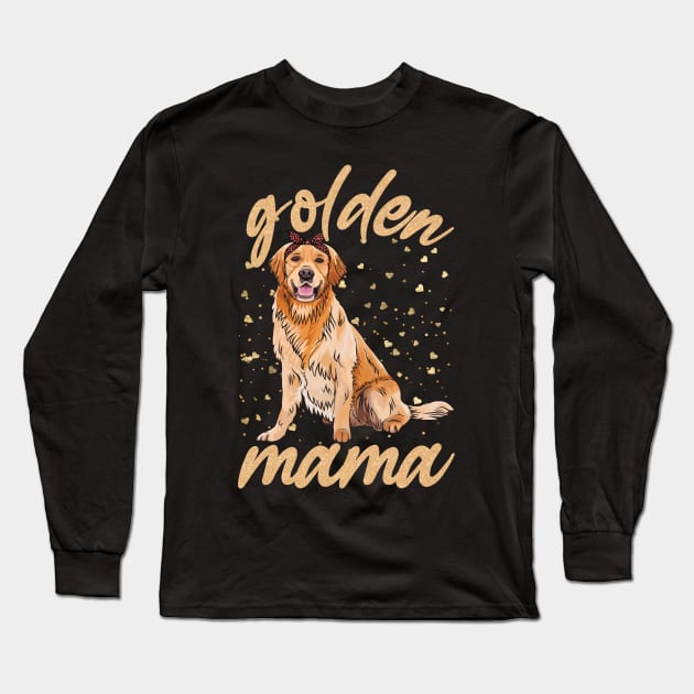 Golden Mama.. Golden retriever lovers gift idea Long Sleeve T-Shirt by DODG99